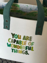 Load image into Gallery viewer, You are Capable Large Soft Tote
